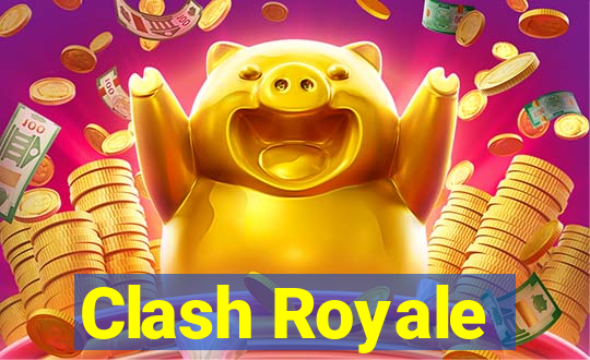 Clash Royale